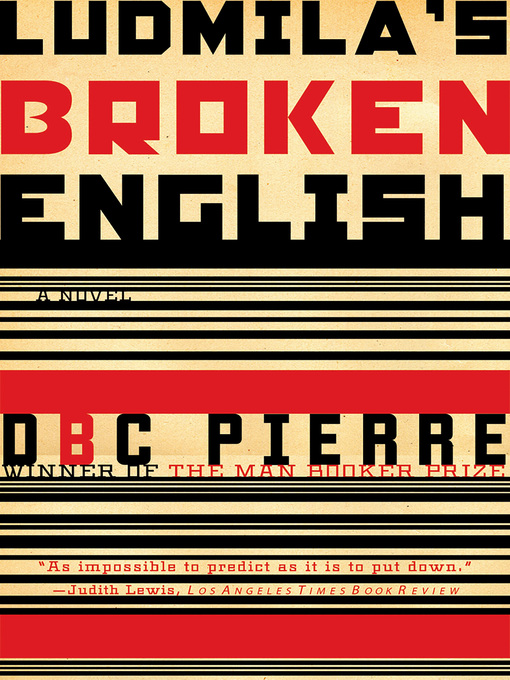 Title details for Ludmila's Broken English by DBC Pierre - Wait list